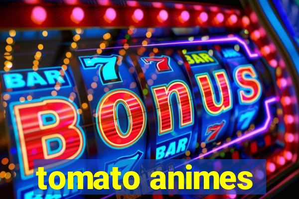 tomato animes